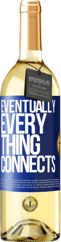29,95 € Бесплатная доставка | Белое вино Издание WHITE Eventually, everything connects Синяя метка. Настраиваемая этикетка Молодое вино Урожай 2023 Verdejo