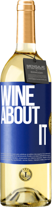 29,95 € Spedizione Gratuita | Vino bianco Edizione WHITE Wine about it Etichetta Blu. Etichetta personalizzabile Vino giovane Raccogliere 2023 Verdejo