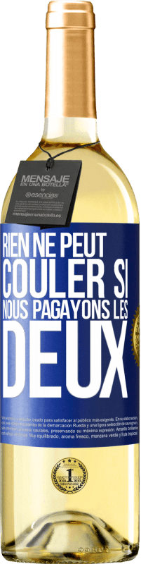 29,95 € Envoi gratuit | Vin blanc Édition WHITE Rien ne peut couler si nous pagayons les deux Étiquette Bleue. Étiquette personnalisable Vin jeune Récolte 2024 Verdejo