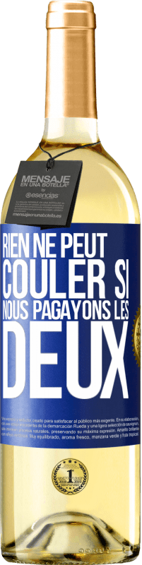 29,95 € Envoi gratuit | Vin blanc Édition WHITE Rien ne peut couler si nous pagayons les deux Étiquette Bleue. Étiquette personnalisable Vin jeune Récolte 2025 Verdejo