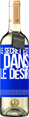 29,95 € Envoi gratuit | Vin blanc Édition WHITE Le secret est dans le désir Étiquette Bleue. Étiquette personnalisable Vin jeune Récolte 2023 Verdejo