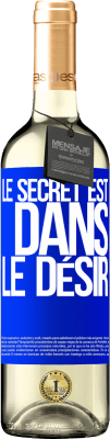 29,95 € Envoi gratuit | Vin blanc Édition WHITE Le secret est dans le désir Étiquette Bleue. Étiquette personnalisable Vin jeune Récolte 2025 Verdejo