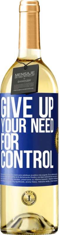 29,95 € Бесплатная доставка | Белое вино Издание WHITE Give up your need for control Синяя метка. Настраиваемая этикетка Молодое вино Урожай 2023 Verdejo