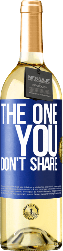 29,95 € 免费送货 | 白葡萄酒 WHITE版 The one you don't share 蓝色标签. 可自定义的标签 青年酒 收成 2024 Verdejo