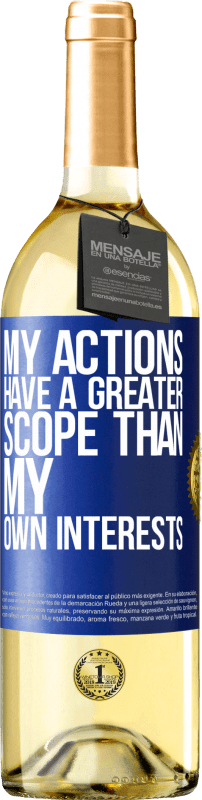 29,95 € Free Shipping | White Wine WHITE Edition My actions have a greater scope than my own interests Blue Label. Customizable label Young wine Harvest 2023 Verdejo