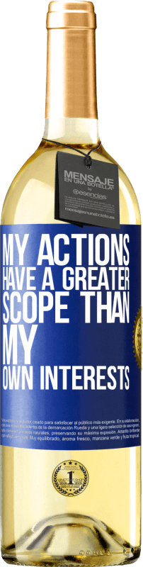 29,95 € Free Shipping | White Wine WHITE Edition My actions have a greater scope than my own interests Blue Label. Customizable label Young wine Harvest 2024 Verdejo