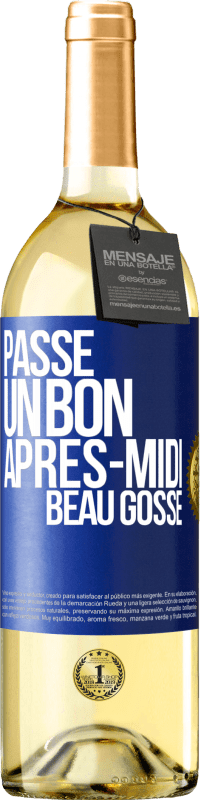 29,95 € Envoi gratuit | Vin blanc Édition WHITE Passe un bon après-midi, beau gosse Étiquette Bleue. Étiquette personnalisable Vin jeune Récolte 2024 Verdejo