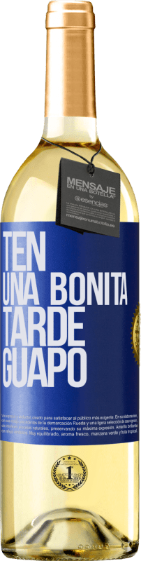 29,95 € Envío gratis | Vino Blanco Edición WHITE Ten una bonita tarde, guapo Etiqueta Azul. Etiqueta personalizable Vino joven Cosecha 2023 Verdejo