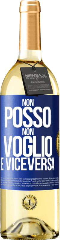 29,95 € Spedizione Gratuita | Vino bianco Edizione WHITE Non posso, non voglio, e viceversa Etichetta Blu. Etichetta personalizzabile Vino giovane Raccogliere 2024 Verdejo