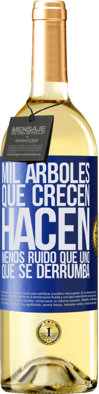 29,95 € Envío gratis | Vino Blanco Edición WHITE Mil árboles que crecen hacen menos ruido que uno que se derrumba Etiqueta Azul. Etiqueta personalizable Vino joven Cosecha 2024 Verdejo