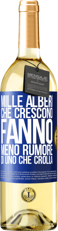 29,95 € Spedizione Gratuita | Vino bianco Edizione WHITE Mille alberi che crescono fanno meno rumore di uno che crolla Etichetta Blu. Etichetta personalizzabile Vino giovane Raccogliere 2024 Verdejo