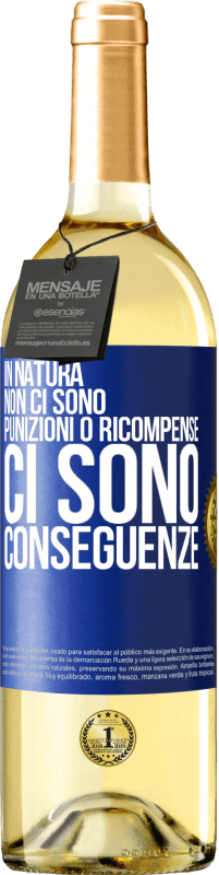 29,95 € Spedizione Gratuita | Vino bianco Edizione WHITE In natura non ci sono punizioni o ricompense, ci sono conseguenze Etichetta Blu. Etichetta personalizzabile Vino giovane Raccogliere 2025 Verdejo