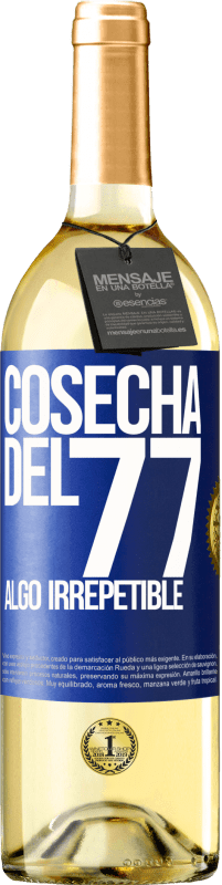 29,95 € Envío gratis | Vino Blanco Edición WHITE Cosecha del 77, algo irrepetible Etiqueta Azul. Etiqueta personalizable Vino joven Cosecha 2023 Verdejo