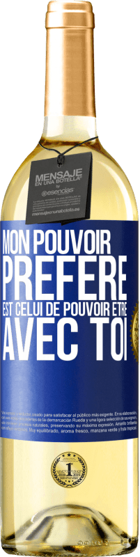 29,95 € Envoi gratuit | Vin blanc Édition WHITE Mon pouvoir préféré est celui de pouvoir être avec toi Étiquette Bleue. Étiquette personnalisable Vin jeune Récolte 2024 Verdejo