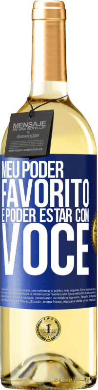 29,95 € Envio grátis | Vinho branco Edição WHITE Meu poder favorito é poder estar com você Etiqueta Azul. Etiqueta personalizável Vinho jovem Colheita 2024 Verdejo