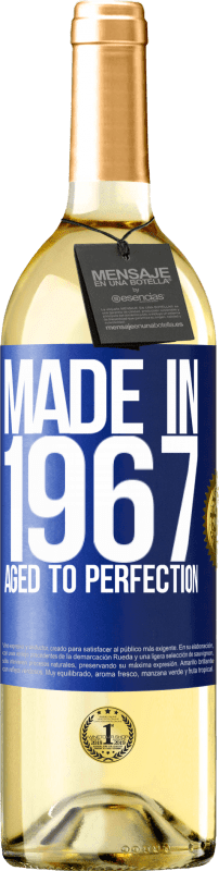 29,95 € Бесплатная доставка | Белое вино Издание WHITE Сделано в 1967 году. В совершенстве Синяя метка. Настраиваемая этикетка Молодое вино Урожай 2023 Verdejo