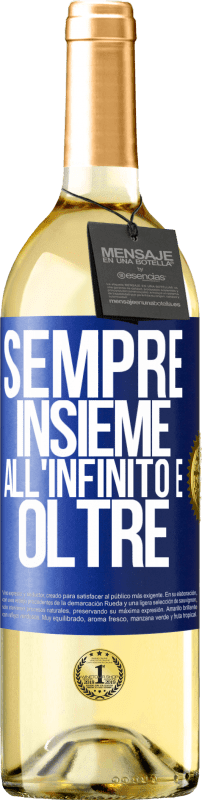 29,95 € Spedizione Gratuita | Vino bianco Edizione WHITE Sempre insieme all'infinito e oltre Etichetta Blu. Etichetta personalizzabile Vino giovane Raccogliere 2024 Verdejo