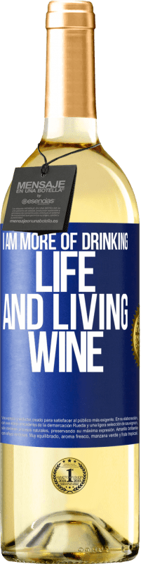 29,95 € Free Shipping | White Wine WHITE Edition I am more of drinking life and living wine Blue Label. Customizable label Young wine Harvest 2024 Verdejo