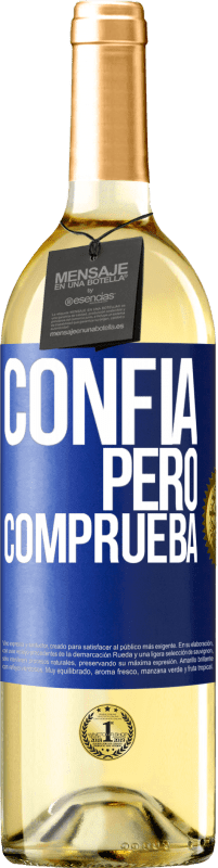 29,95 € Envío gratis | Vino Blanco Edición WHITE Confía, pero comprueba Etiqueta Azul. Etiqueta personalizable Vino joven Cosecha 2024 Verdejo