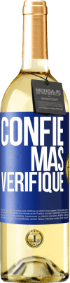 29,95 € Envio grátis | Vinho branco Edição WHITE Confie, mas verifique Etiqueta Azul. Etiqueta personalizável Vinho jovem Colheita 2023 Verdejo