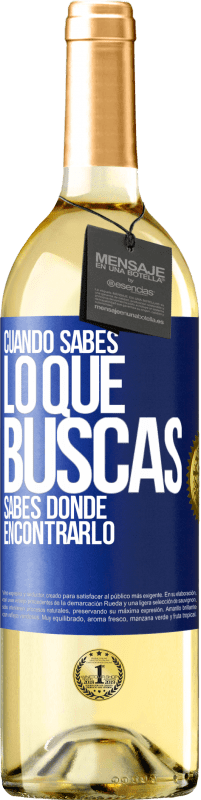 29,95 € Envío gratis | Vino Blanco Edición WHITE Cuando sabes lo que buscas, sabes dónde encontrarlo Etiqueta Azul. Etiqueta personalizable Vino joven Cosecha 2023 Verdejo