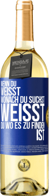 29,95 € Kostenloser Versand | Weißwein WHITE Ausgabe Wenn du weisst, wonach du suchst, weisst du, wo es zu finden ist Blaue Markierung. Anpassbares Etikett Junger Wein Ernte 2023 Verdejo