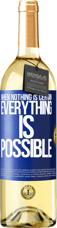 29,95 € Free Shipping | White Wine WHITE Edition When nothing is certain, everything is possible Blue Label. Customizable label Young wine Harvest 2024 Verdejo