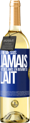 29,95 € Envoi gratuit | Vin blanc Édition WHITE Je ne me suis jamais fait des amis en buvant du lait Étiquette Bleue. Étiquette personnalisable Vin jeune Récolte 2025 Verdejo