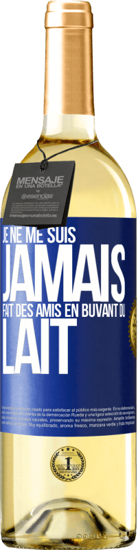 29,95 € Envoi gratuit | Vin blanc Édition WHITE Je ne me suis jamais fait des amis en buvant du lait Étiquette Bleue. Étiquette personnalisable Vin jeune Récolte 2024 Verdejo