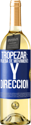 29,95 € Envío gratis | Vino Blanco Edición WHITE Tropezar: prueba de movimiento y dirección Etiqueta Azul. Etiqueta personalizable Vino joven Cosecha 2023 Verdejo