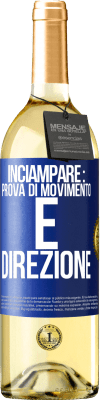 29,95 € Spedizione Gratuita | Vino bianco Edizione WHITE Inciampare: prova di movimento e direzione Etichetta Blu. Etichetta personalizzabile Vino giovane Raccogliere 2023 Verdejo