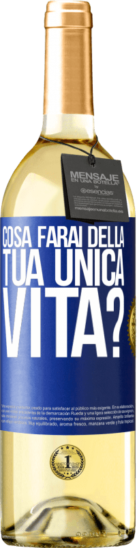 29,95 € Spedizione Gratuita | Vino bianco Edizione WHITE Cosa farai della tua unica vita? Etichetta Blu. Etichetta personalizzabile Vino giovane Raccogliere 2023 Verdejo