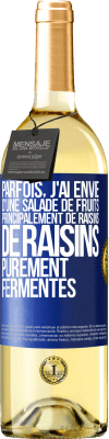 29,95 € Envoi gratuit | Vin blanc Édition WHITE Parfois, j'ai envie d'une salade de fruits, principalement de raisins, de raisins purement fermentés Étiquette Bleue. Étiquette personnalisable Vin jeune Récolte 2025 Verdejo