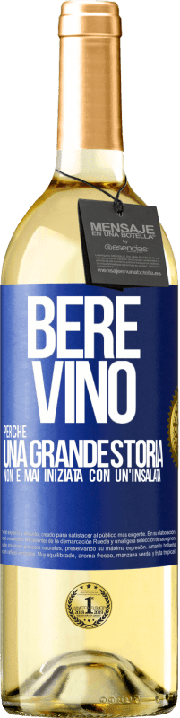 29,95 € Spedizione Gratuita | Vino bianco Edizione WHITE Bere vino, perché una grande storia non è mai iniziata con un'insalata Etichetta Blu. Etichetta personalizzabile Vino giovane Raccogliere 2025 Verdejo