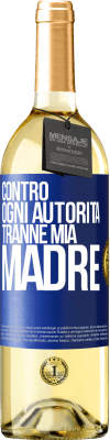 29,95 € Spedizione Gratuita | Vino bianco Edizione WHITE Contro ogni autorità ... tranne mia madre Etichetta Blu. Etichetta personalizzabile Vino giovane Raccogliere 2024 Verdejo