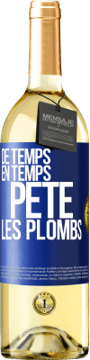 29,95 € Envoi gratuit | Vin blanc Édition WHITE De temps en temps, pète les plombs Étiquette Bleue. Étiquette personnalisable Vin jeune Récolte 2024 Verdejo