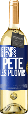 29,95 € Envoi gratuit | Vin blanc Édition WHITE De temps en temps, pète les plombs Étiquette Bleue. Étiquette personnalisable Vin jeune Récolte 2025 Verdejo