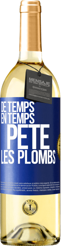 29,95 € Envoi gratuit | Vin blanc Édition WHITE De temps en temps, pète les plombs Étiquette Bleue. Étiquette personnalisable Vin jeune Récolte 2023 Verdejo