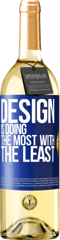 29,95 € Free Shipping | White Wine WHITE Edition Design is doing the most with the least Blue Label. Customizable label Young wine Harvest 2024 Verdejo