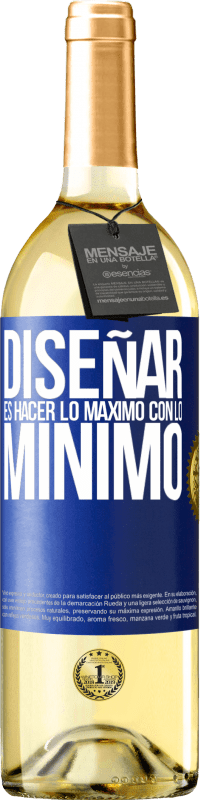 29,95 € Envío gratis | Vino Blanco Edición WHITE Diseñar es hacer lo máximo con lo mínimo Etiqueta Azul. Etiqueta personalizable Vino joven Cosecha 2023 Verdejo