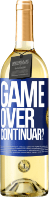 29,95 € Envio grátis | Vinho branco Edição WHITE GAME OVER. Continuar? Etiqueta Azul. Etiqueta personalizável Vinho jovem Colheita 2024 Verdejo