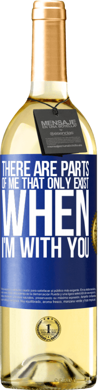 29,95 € Free Shipping | White Wine WHITE Edition There are parts of me that only exist when I'm with you Blue Label. Customizable label Young wine Harvest 2024 Verdejo