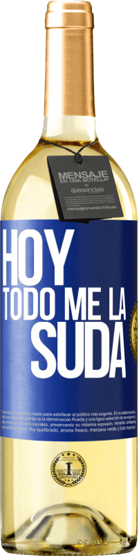 29,95 € Envío gratis | Vino Blanco Edición WHITE Hoy todo me la suda Etiqueta Azul. Etiqueta personalizable Vino joven Cosecha 2023 Verdejo