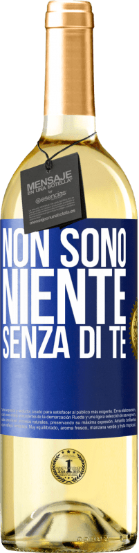 29,95 € Spedizione Gratuita | Vino bianco Edizione WHITE Non sono niente senza di te Etichetta Blu. Etichetta personalizzabile Vino giovane Raccogliere 2024 Verdejo