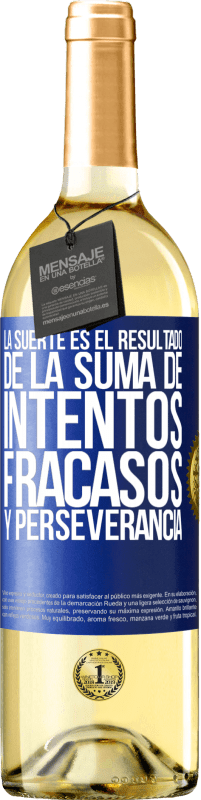 29,95 € Envío gratis | Vino Blanco Edición WHITE La suerte es el resultado de la suma de intentos, fracasos y perseverancia Etiqueta Azul. Etiqueta personalizable Vino joven Cosecha 2023 Verdejo