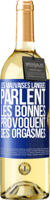 29,95 € Envoi gratuit | Vin blanc Édition WHITE Les mauvaises langues parlent, les bonnes provoquent des orgasmes Étiquette Bleue. Étiquette personnalisable Vin jeune Récolte 2023 Verdejo