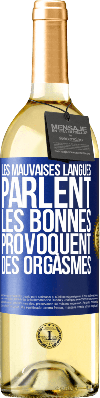 29,95 € Envoi gratuit | Vin blanc Édition WHITE Les mauvaises langues parlent, les bonnes provoquent des orgasmes Étiquette Bleue. Étiquette personnalisable Vin jeune Récolte 2024 Verdejo