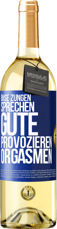 29,95 € Kostenloser Versand | Weißwein WHITE Ausgabe Böse Zungen sprechen, gute provozieren Orgasmen Blaue Markierung. Anpassbares Etikett Junger Wein Ernte 2023 Verdejo