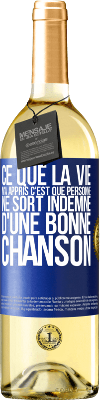 29,95 € Envoi gratuit | Vin blanc Édition WHITE Ce que la vie m'a appris, c'est que personne ne sort indemne d'une bonne chanson Étiquette Bleue. Étiquette personnalisable Vin jeune Récolte 2024 Verdejo