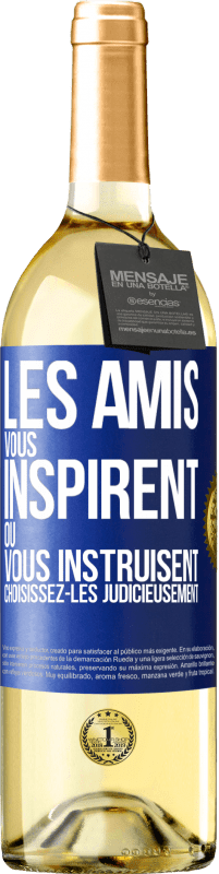 29,95 € Envoi gratuit | Vin blanc Édition WHITE Les amis vous inspirent ou vous instruisent. Choisissez-les judicieusement Étiquette Bleue. Étiquette personnalisable Vin jeune Récolte 2024 Verdejo